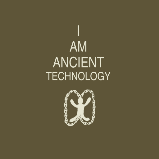 I AM ANCIENT TECHNOLOGY